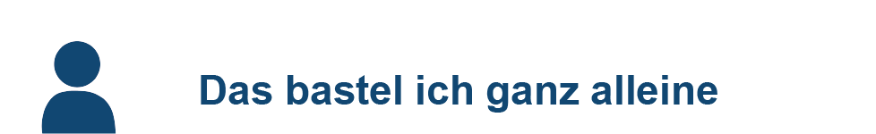 Schwierigkeitsgrad das bastel ich ganz alleine